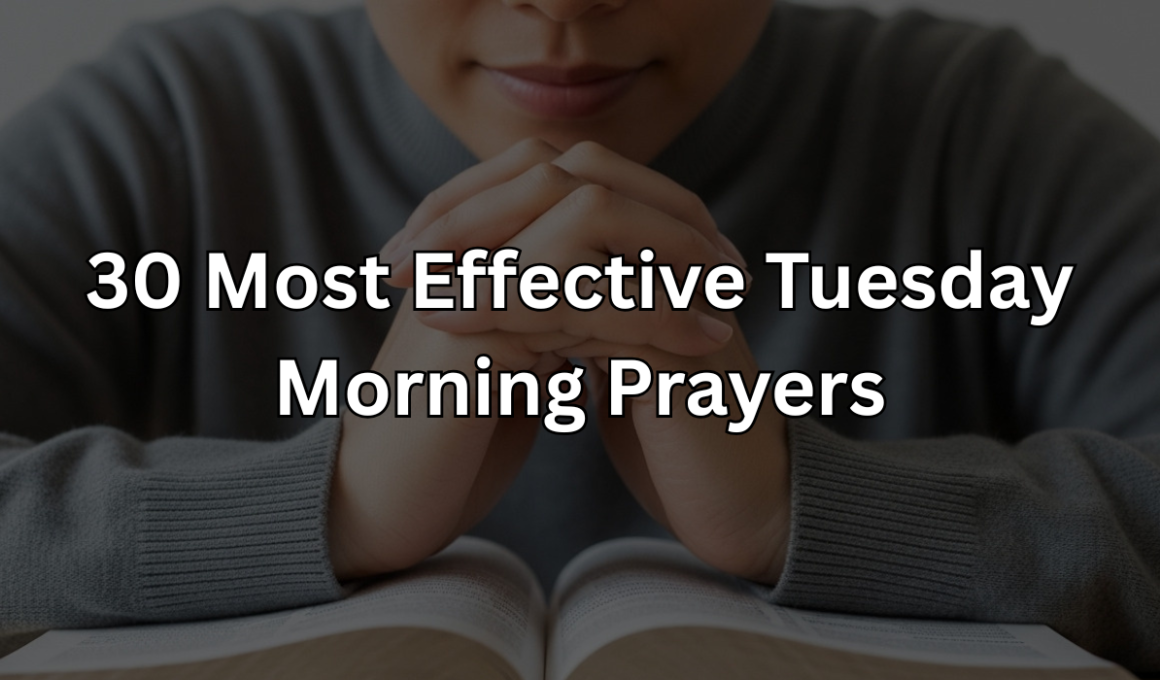 30 Most Effective Tuesday Morning Prayers