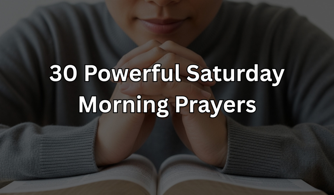 30 Powerful Saturday Morning Prayers