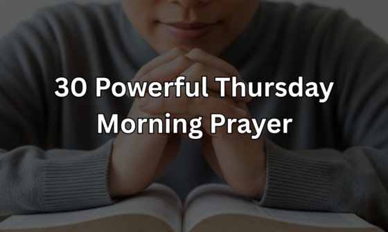 30 Powerful Thursday Morning Prayer